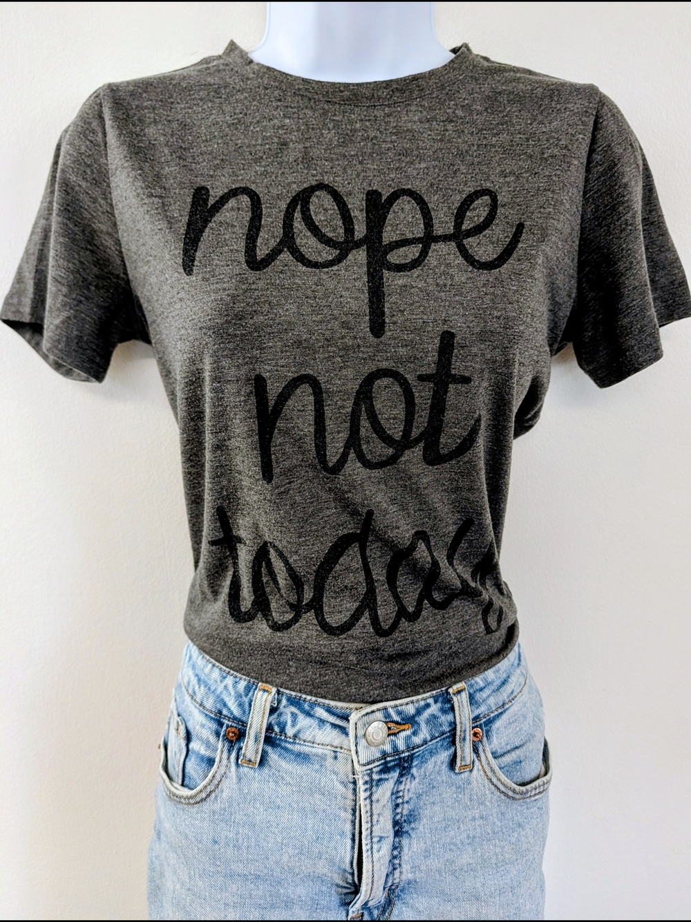 Nope Not Today Women's Gray Tee